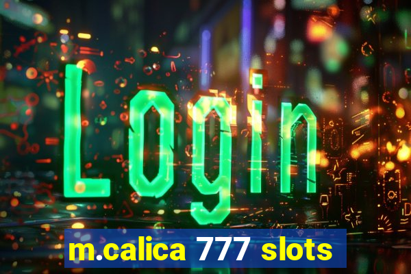 m.calica 777 slots